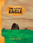 The Little Eagle By John Kehn Cover Image