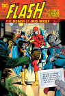 The Flash: The Death of Iris West By Cary Bates, Alex Saviuk (Illustrator) Cover Image