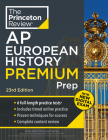 Princeton Review AP European History Premium Prep, 23rd Edition: 6 Practice Tests + Digital Practice Online + Content Review (College Test Preparation) Cover Image