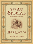 You Are Special: A Story for Everyone (Gift Edition) (Wemmicks Collection) Cover Image