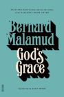 God's Grace: A Novel (FSG Classics) By Bernard Malamud, Dara Horn (Introduction by) Cover Image
