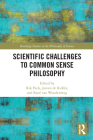 Scientific Challenges to Common Sense Philosophy (Routledge Studies in the Philosophy of Science) Cover Image