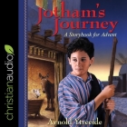 Jotham's Journey Lib/E: A Storybook for Advent By Kirby Heyborne (Read by), Arnold Ytreeide Cover Image