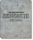 100 Contemporary Concrete Buildings Cover Image