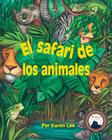 El Safari de Los Animales (ABC Safari) By Karen Lee, Karen Lee (Illustrator) Cover Image