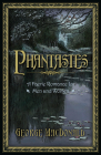 Phantastes: A Faerie Romance for Men and Women By George MacDonald, Arthur Hughes (Illustrator), Zach Fink (Illustrator) Cover Image