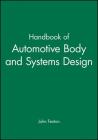 Handbook of Automotive Body and Systems Design By John Fenton Cover Image