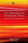 New Directions in Sociological Theory: Disputes, Discourses and Orientations By Ajit Kumar Pandey, Smita Verma Cover Image