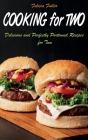 Cooking for Two: Delicious and Perfectly Portioned Recipes for Two Cover Image