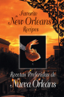 Favorite New Orleans Recipes: English and Spanish (American Palate) By Suzanne Ormond, Mary E. Irvine, Denyse Cantin Cover Image