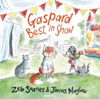 Gaspard Best in Show (Gaspard The Fox) By James Mayhew (Illustrator), Zeb Soanes Cover Image