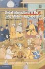 Global Interactions in the Early Modern Age, 1400-1800 (Cambridge Essential Histories) By Charles H. Parker Cover Image
