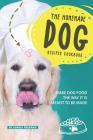 The Homemade Dog Recipes Cookbook: Make Dog Food the Way it is meant to be made Cover Image