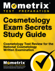 Cosmetology Exam Secrets Study Guide: Cosmetology Test Review for the National Cosmetology Written Examination Cover Image