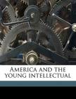 America and the Young Intellectual Cover Image