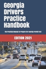 Georgia Drivers Practice Handbook: The Manual to prepare for Georgia Permit Test - More than 300 Questions and Answers Cover Image