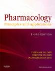 Pharmacology: Principles and Applications By Eugenia M. Fulcher, Robert M. Fulcher, Cathy Dubeansky Soto Cover Image