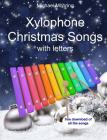 Xylophone Christmas Songs: With Letters Cover Image