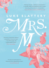 Mrs. M By Luke Slattery Cover Image