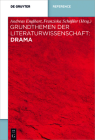 Grundthemen der Literaturwissenschaft: Drama By Andreas Englhart (Editor), Franziska Schößler (Editor), Andreas Grewenig (Contribution by) Cover Image