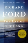 The Lay of the Land: Bascombe Trilogy (3) By Richard Ford Cover Image