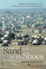 Sand in My Shoes: Reflections from Somalia on the Environment, Violence, and Development Cover Image