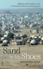 Sand in My Shoes: Reflections from Somalia on the Environment, Violence, and Development By Jonathan Rudy Cover Image