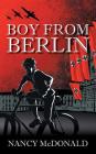 Boy from Berlin By Nancy McDonald Cover Image
