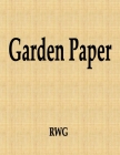 Garden Paper: 100 Pages 8.5 X 11 By Rwg Cover Image