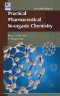 Practical Pharmaceutical In-Organic Chemistry By Bayya Subba Rao, Alagarsamy V Cover Image