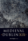 Medieval Dublin XIX By Sean Duffy Cover Image
