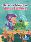 Mara the Mermaid Meets a Sea Turtle Cover Image