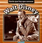 Walt Disney (Gente Que Hay Que Conocer (People We Should Know)) By Jonatha A. Brown Cover Image