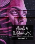 Murals and The Street Art vol.3 - Edition in Black and White: Hystory told on the walls - Photo book 3 By Frankie The Sign Cover Image