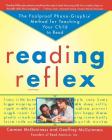 Reading Reflex: The Foolproof Phono-Graphix Method for Teaching Your Child to Read By Carmen Mcguiness, Geoffrey Mcguiness Cover Image
