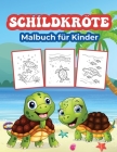Schildkröte Malbuch für Kinder: Große Schildkröte Activity Book für Jungen, Mädchen und Kinder Cover Image
