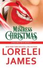 Mistress Christmas By Lorelei James Cover Image