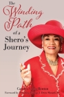 The Winding Path of a Shero's Journey By Carolyn Coles Benton Msw, Bishop Sheard (Foreword by) Cover Image