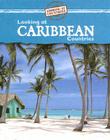 Looking at Caribbean Countries (Looking at Countries) Cover Image