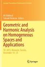 Geometric and Harmonic Analysis on Homogeneous Spaces and Applications: Tjc 2015, Monastir, Tunisia, December 18-23 (Springer Proceedings in Mathematics & Statistics #207) By Ali Baklouti (Editor), Takaaki Nomura (Editor) Cover Image