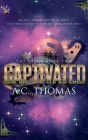 Captivated By A. C. Thomas Cover Image