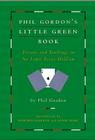 Phil Gordon's Little Green Book: Lessons and Teachings in No Limit Texas Hold'em By Phil Gordon, Howard Lederer (Introduction by), Annie Duke (Introduction by) Cover Image