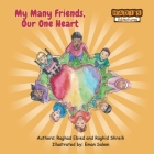 My Many Friends, Our One Heart By Raghad Ebied, Raghid Shreih, Eman Salem (Illustrator) Cover Image