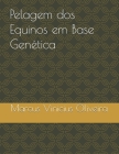Pelagem dos Equinos em Base Genética By Marcus Vinicius Silva de Oliveira Cover Image