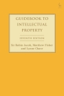 Guidebook to Intellectual Property By Sir Robin Jacob, Matthew Fisher, Lynne Chave Cover Image