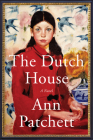 The Dutch House: A Novel By Ann Patchett Cover Image