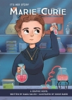 It's Her Story Marie Curie: A Graphic Novel By Kaara Kallen Cover Image