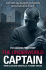 The Underworld Captain: From Glasgow Goodfella to Army Officer Cover Image