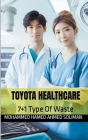 Toyota Healthcare: 7+1 Types Of Waste By Mohammed Hamed Ahmed Soliman Cover Image