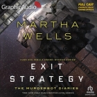 Exit Strategy [Dramatized Adaptation]: The Murderbot Diaries 4 By Martha Wells, Aure Nash (Read by), Alysia Beltran (Read by) Cover Image